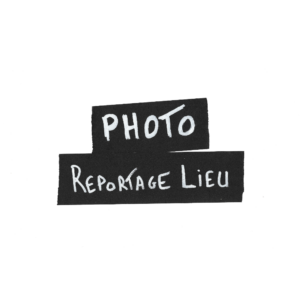 Reportage Photo Lieu