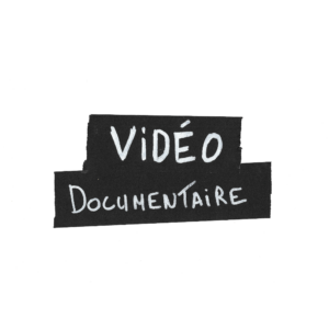 Vidéo Documentaire